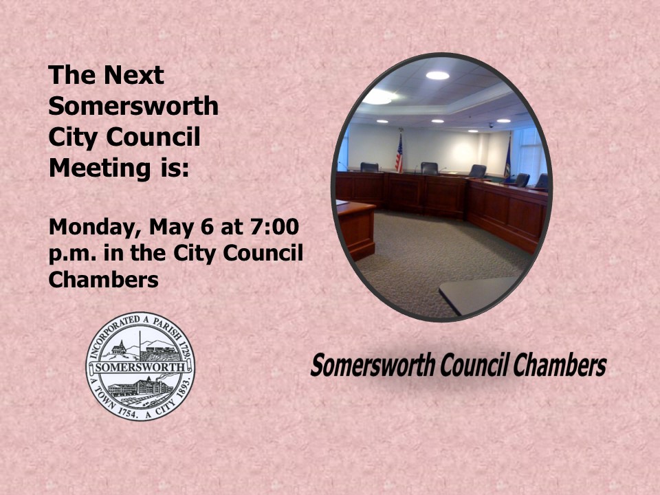 The Next City Council Meeting is Monday, May 6 